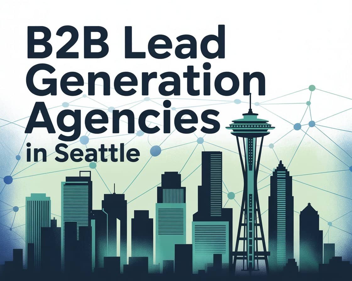 B2b Lead Generation Agencies in Seattle