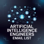 Artificial Intelligence Engineers Email List