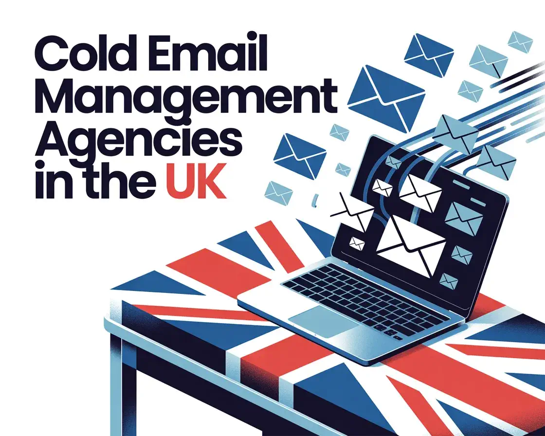 Cold Email Management Agencies in the UK