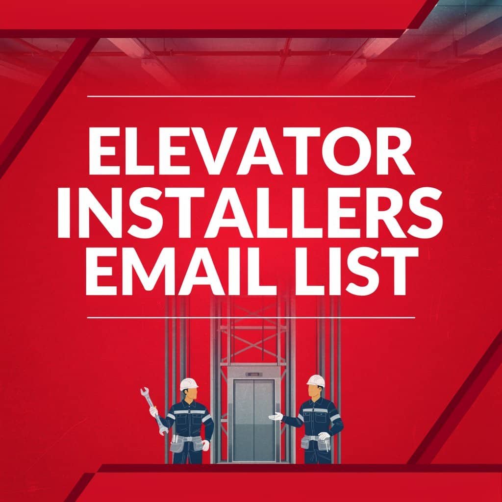 Elevator Installers Email List