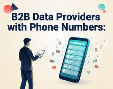 B2B Data Providers with Phone Numbers