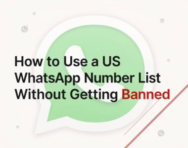 How to Use a US WhatsApp Number List